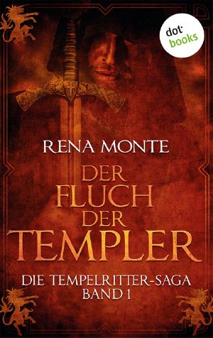 [Die Tempelritter Saga 01] • Der Fluch der Templer